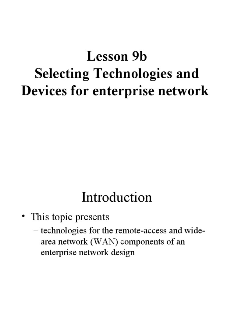 Lesson 8b Selecting Technologies and Devices For Enterprise Networks
