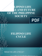 Filipino Life Cycle and Future of The Philippine