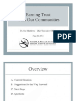 Earning Trust With Our Communities: Dr. Sue Matthews - Chief Executive Officer July 28, 2011