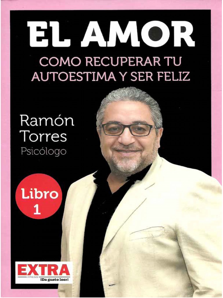 EL AMOR - Cómo Recuperar Tu Autoestima y Ser Feliz | PDF
