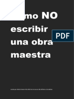 Como No Escribir Una Obra Maestra