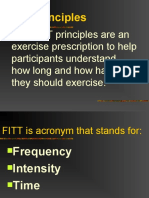The FITT Principles Are An Exercise Prescription To Help Participants Understand How Long and How Hard They Should Exercise