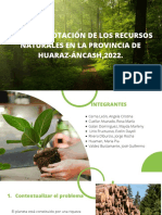 Sobre Explotación de Los Recursos Naturales en La Provincia de Huaraz-Áncash, 2022.