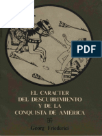 El Carácter Del Descubrimiento y de La Conquista de América by Georg Friederici