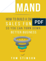 Demand How To Build A Smarter Sales Funnel So You Can Turn Down Better Business (Tom Stimson)