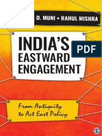 India's Eastward Engagement From Antiquity To Act East Policy by S. D. Muni and Rahul Mishra