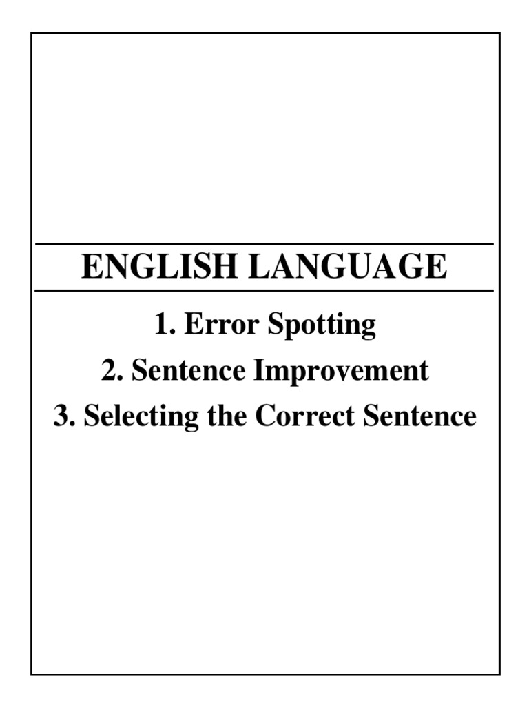 English language 1 error spotting 2 sentence improvement 3