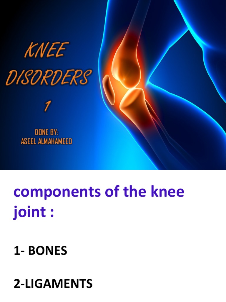 5 - Knee Disorders | PDF | Knee | Lower Limb Anatomy