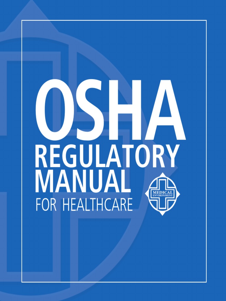 Osha Regulatory Manual For Health Care | PDF | Personal Protective ...