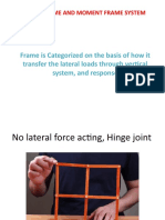 Braced Frame and Moment Frame System
