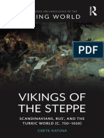 Vikings of The Steppe. Scandinavians, Rus', and The Turkic World (C. 750-1050)