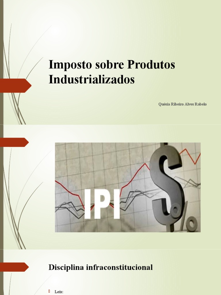 Imposto Sobre Produtos Industrializados IPI | PDF | Impostos | Economias