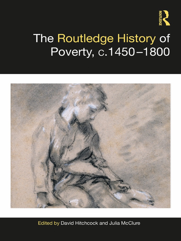The Routledge History of Poverty C 1450-1800 PDF Max Weber Poverty picture