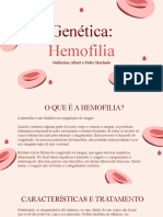 Trabalho de Biologia - Hemofilia (3D, Guilherme e Pedro)