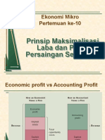 Mikro - Pertemuan Ke-10 - Maksimalisasi Laba Dan Pasar Persaingan Sempurna