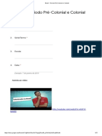 Brasil - Período Pré-Colonial e Colonial - Formulários Google