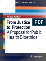 Miguel KottowFrom Justice To Protection A Proposal For Public Health BioethicsSpringer 2011