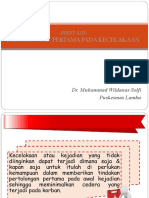Pertolongan Pertama Pada Kecelakaan: - First Aid
