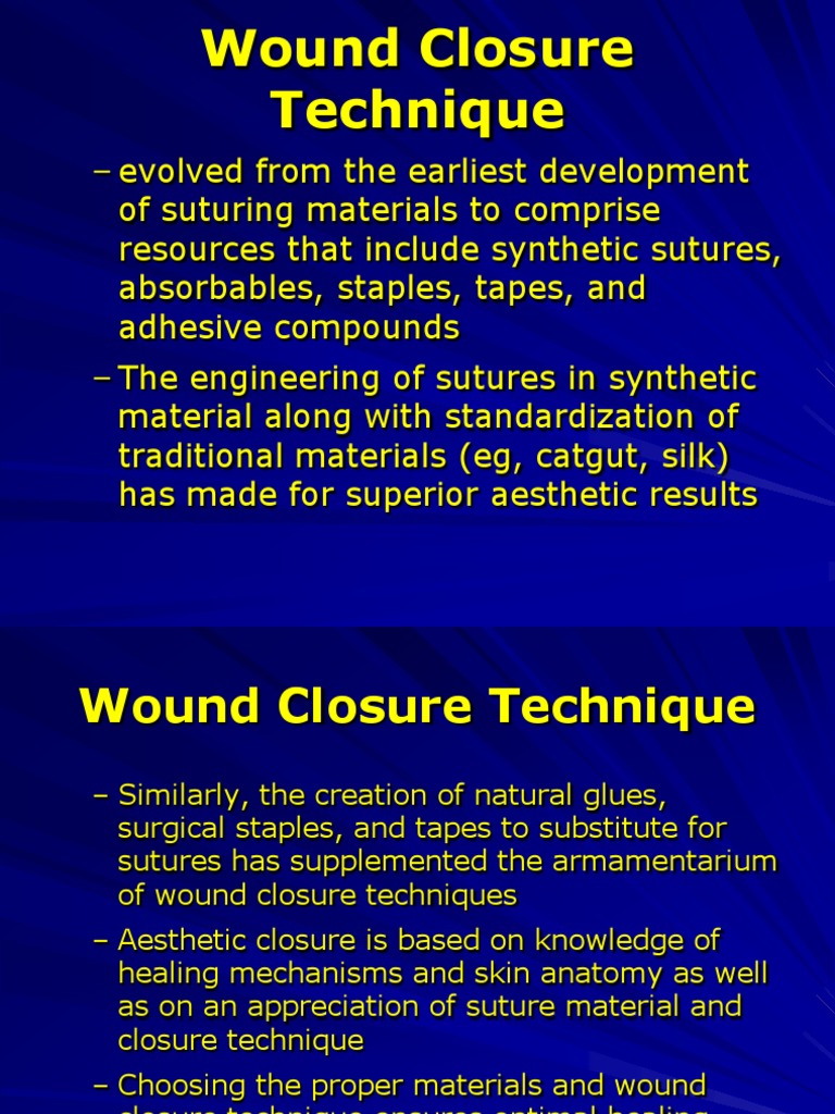 Wound Closure Techniques Overview | PDF | Surgical Suture | Wound Healing