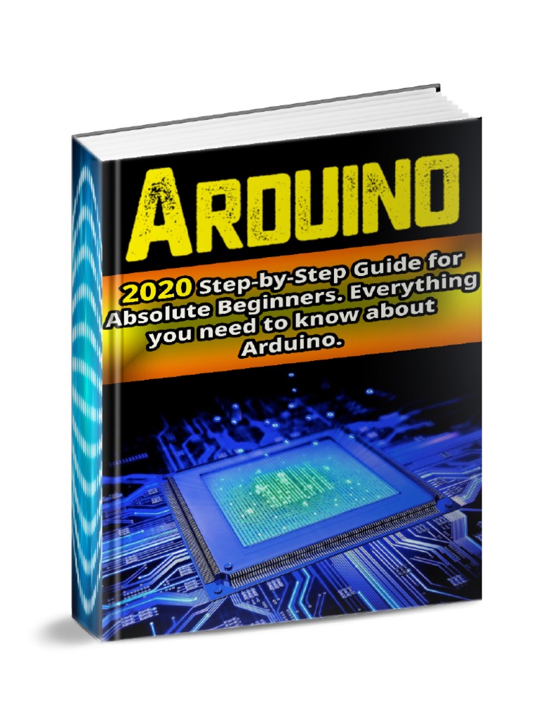 Arduino 2020 Step-by-Step Guide for Absolute Beginners | PDF | Arduino ...