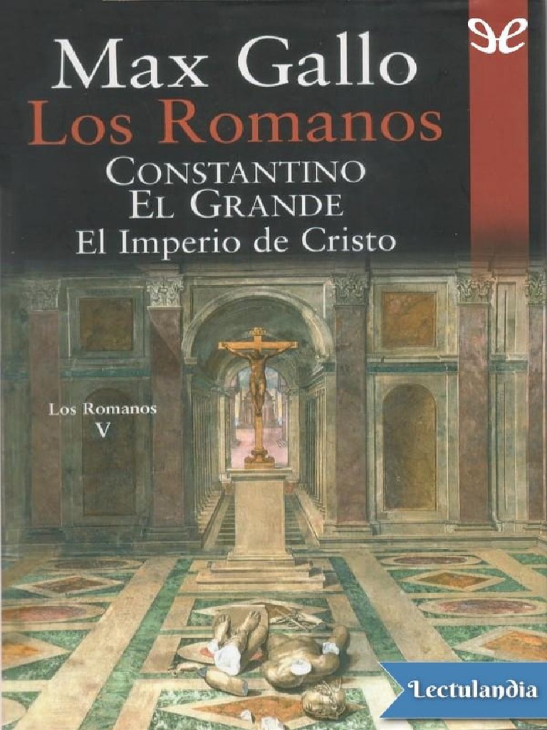 Constantino: El Emperador del Cristianismo | PDF | Constantino el ...