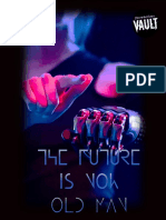 The Future Is Now Old Man