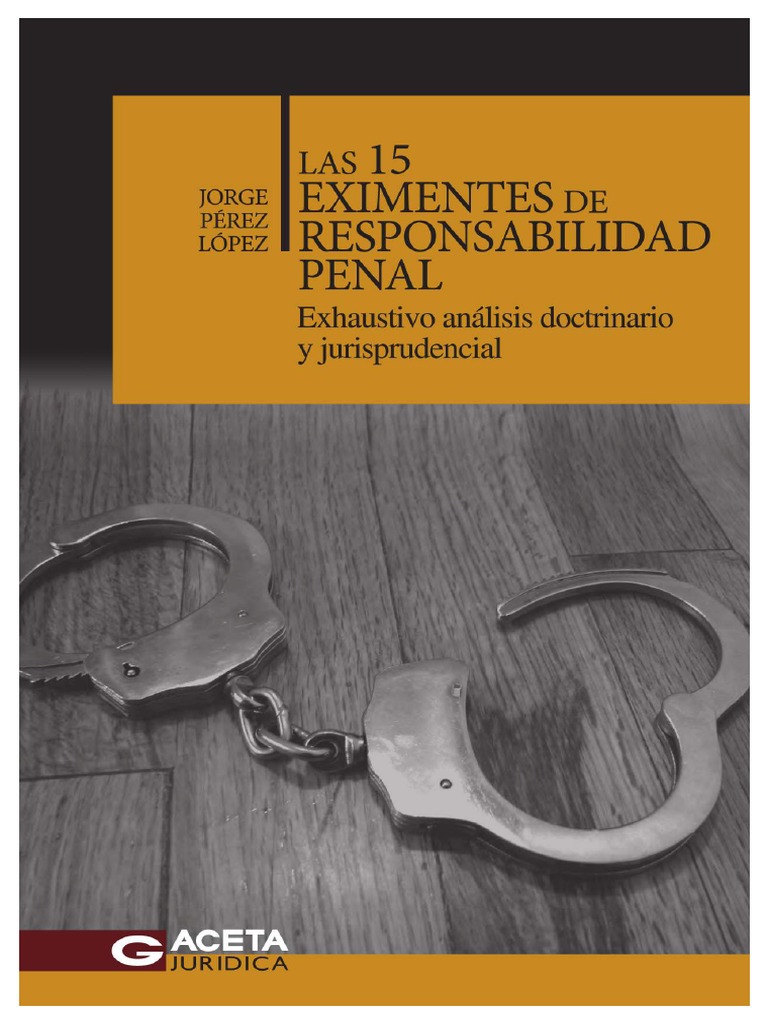 Las 15 Eximentes de Responsabilidad Penal-Comprimido | PDF