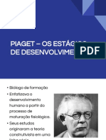 Piaget - Os Estágios de Desenvolvimento