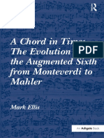 A Chord in Time The Evolution of The Augmented Sixth From Monteverdi To Mahler (Mark Ellis Etc.)