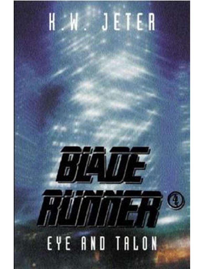 Jeter, Kevin Wayne - (Blade Runner 04) Ojo y Garra | PDF | Libros para ...