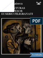 Las Aventuras Del Profesor Eusebio Filigranati - Alberto Laiseca