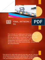 Final Artwork (FA) Adalah Materi Final Design Yang Sudah Approved (Disetujui) Oleh Klien Untuk Dijadikan Separasi Film Dan Siap Dicetak.