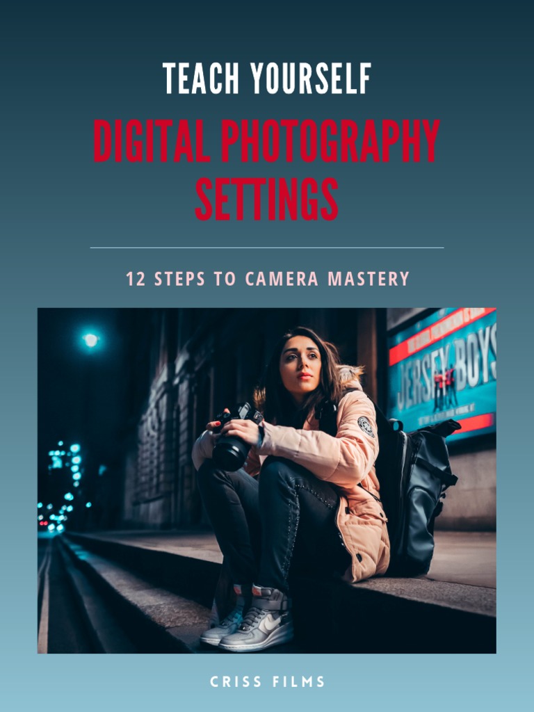 Mastering Digital Photography Basics | PDF | Shutter Speed | Camera