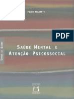 AMARANTE, Paulo. Saúde mental e atenção psicossocial. SciELO-Editora FIOCRUZ, 2007.