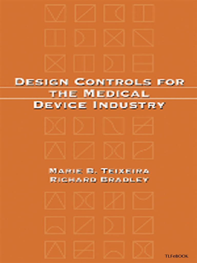 Design Controls For The Medical Device Industry by MARIE PDF Risk
