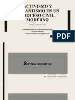 Activismo y Garantismo en Un Proceso Civil Moderno