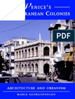 Venices Mediterranean Colonies - Architecture and Urbanism (Maria Georgopoulou)