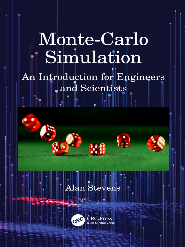 Monte-Carlo Simulation An Introduction For Engineers and Scientists ...