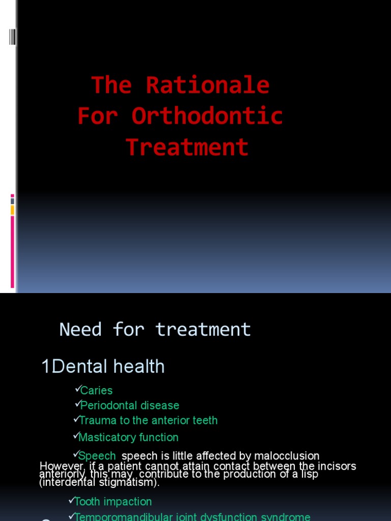 Rationale for Orthodontic Treatment | PDF | Periodontology | Human Tooth