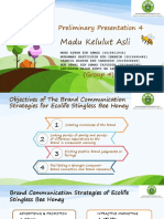 Master Preliminary Presentation 4 - Madu Kelulut (Develop Brand Comm Strategies)