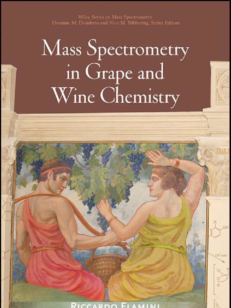 MassSpectrometry in Grape and Wine Chemistry PDF Electrospray Ionization Mass Spectrometry