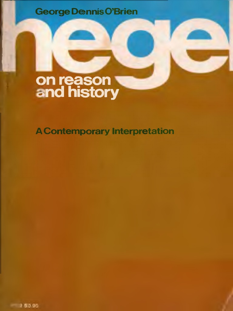 George Dennis Obrien Hegel On Reason And History A Contemporary