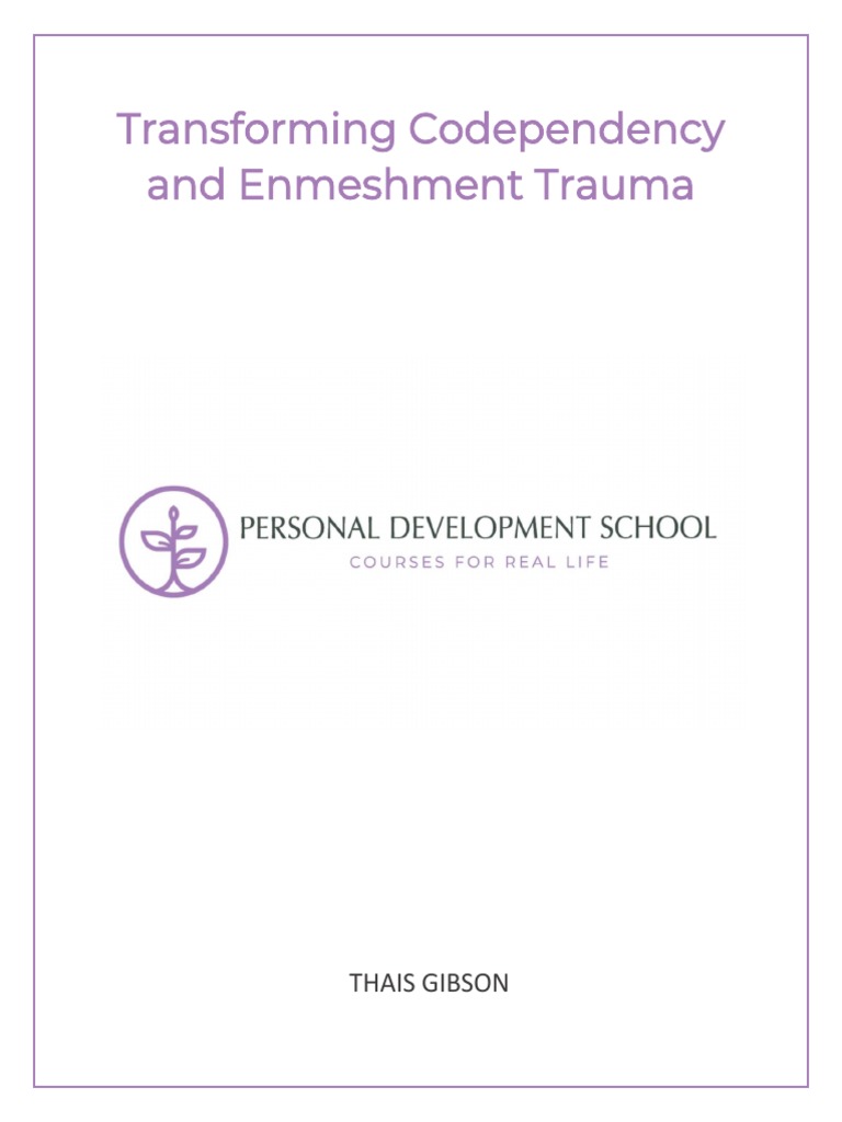 Transforming Codependency and Enmeshment Trauma: Thais Gibson | PDF ...