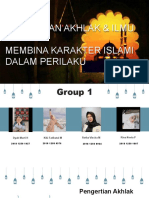 Grup 1 - Ketentuan Akhlak & Ilmu Serta Membina Karakter Islami Dalam Perilaku Fix