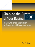 Shaping The Future of Your Business - How To Enable Your Organisation To Manage Market Changes