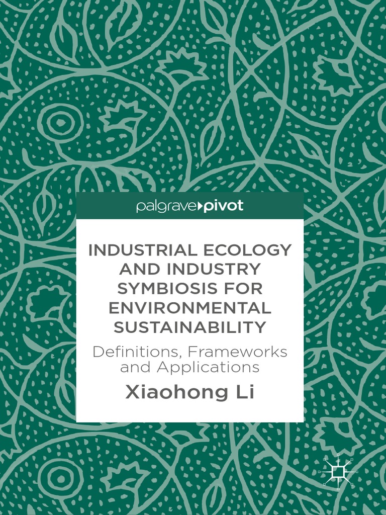 Curated visual reference: Fresh Look at Xiaohong Li Industrial Ecology And Industry Symbiosis For