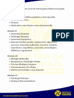 Matriz Curricular Do Curso de Naturopatia Clínica Avançada Módulo I ·Introdução a Biofísica Quântica e Antroposofia ·Biofísica Quântica ·Átomos ·Moléculas e Sua Relação Com a Antroposofia Módulo II ·Anatomia Huma