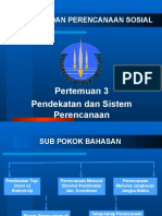 Pertemuan 3 Pendekatan Dan Sistem Perencanaan