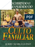 Redescobrindo o Tesouro Perdido Do Culto Familiar - Jerry Marcelino