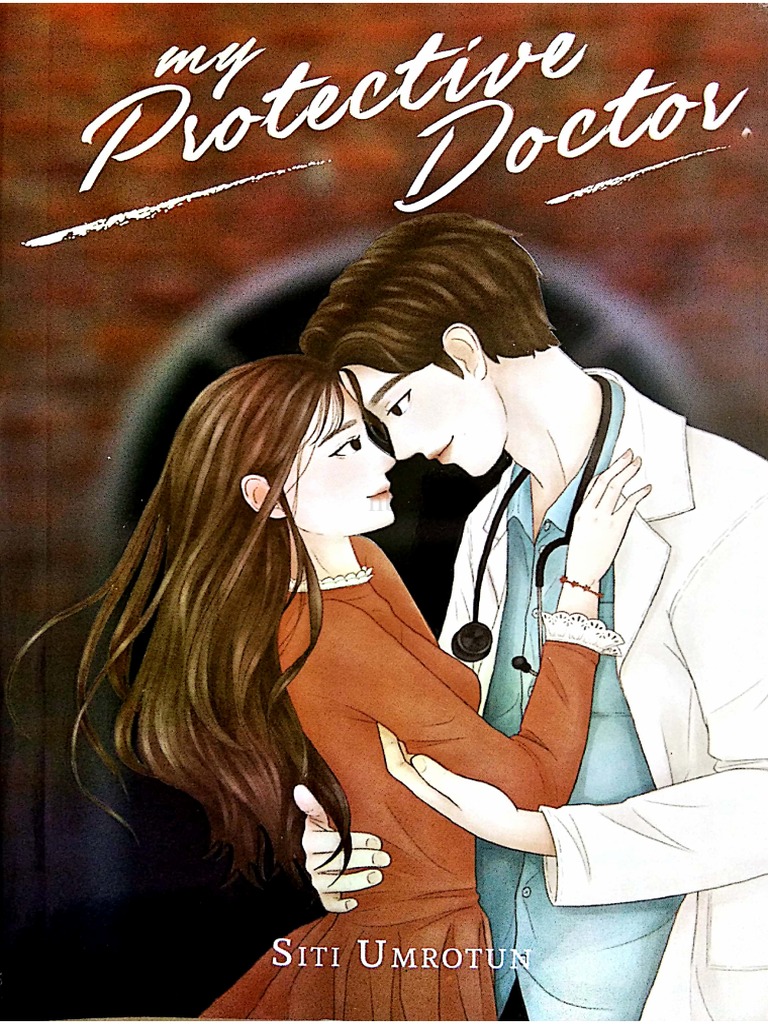 My Protective Doctor by Siti Umrotun-1 | PDF